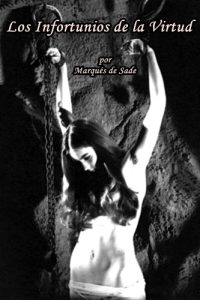Justine y Los Infortunios de la Virtud